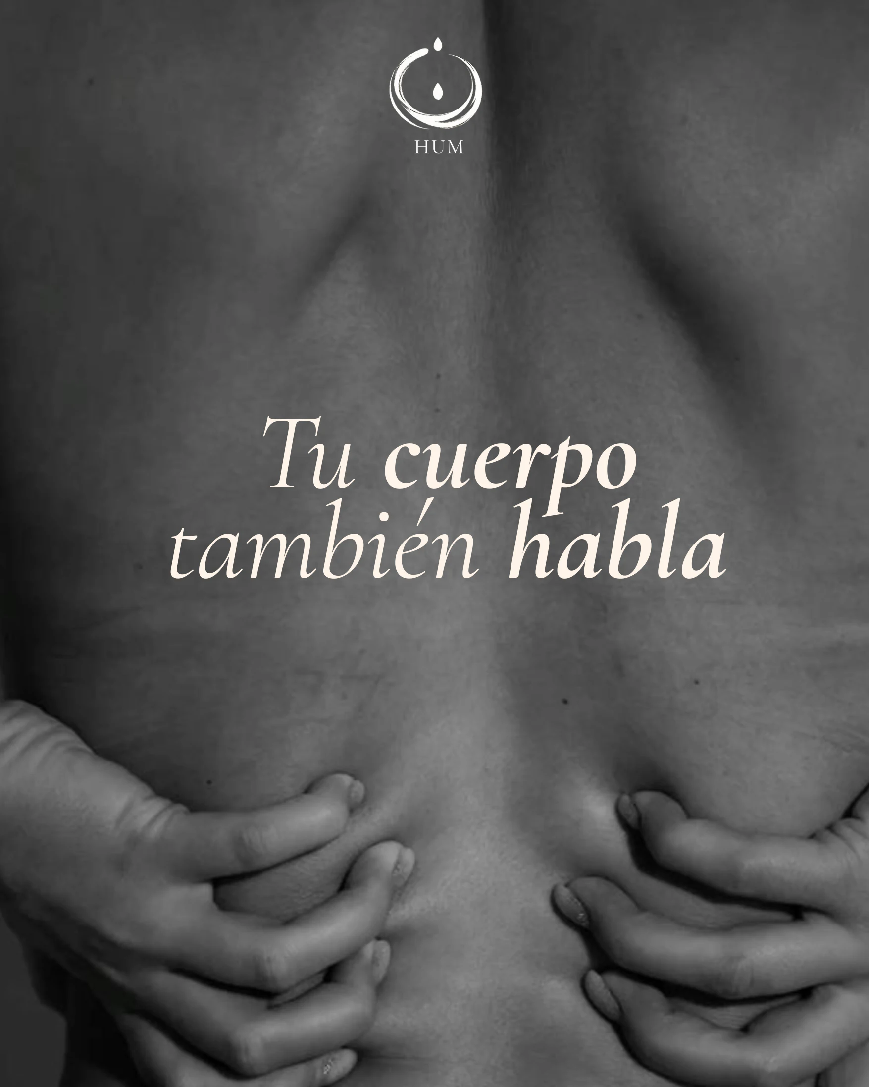 Pieza en blanco y negro: una espalda con las manos cruzadas y el titular «Tu cuerpo también habla»