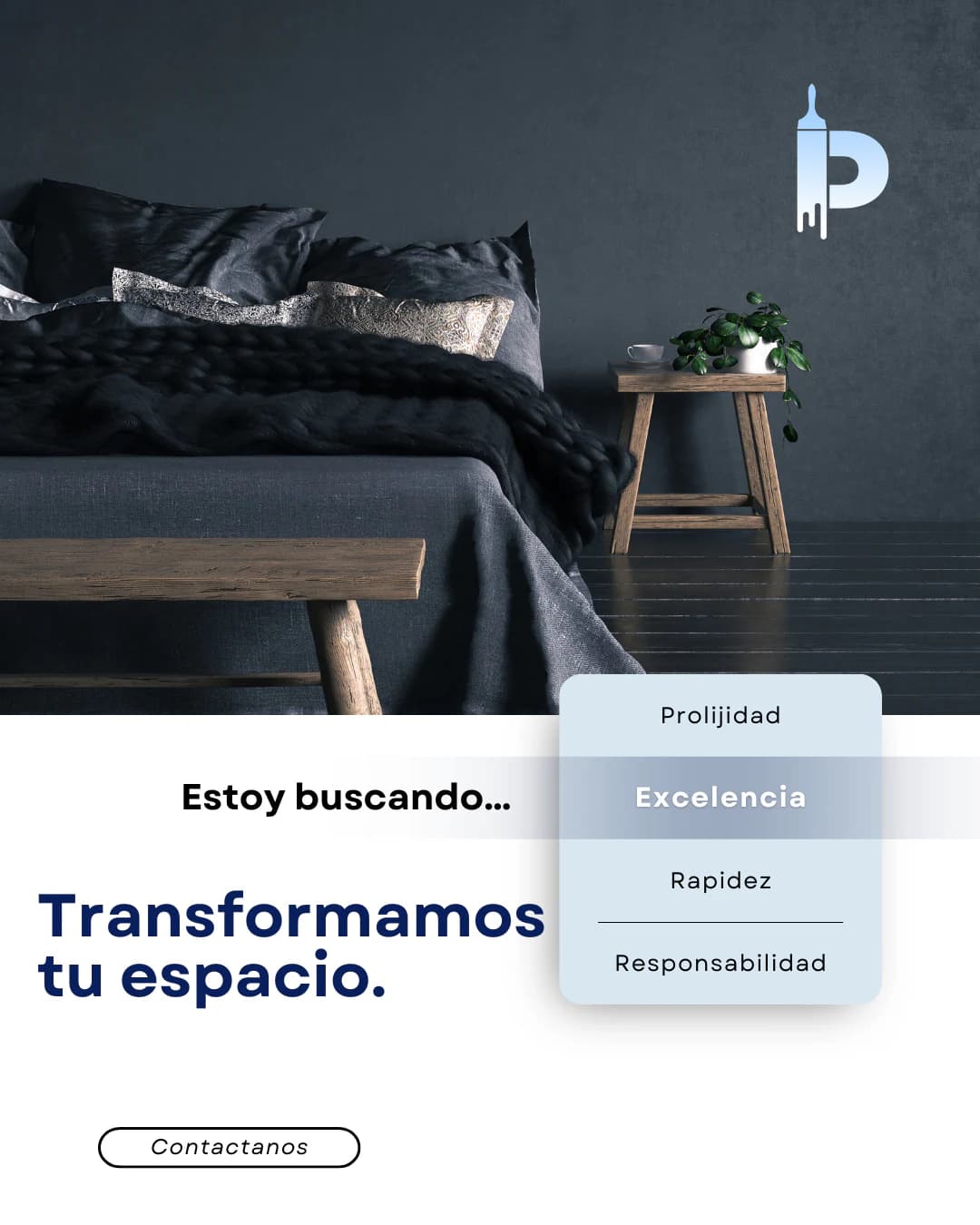 Pieza de marca: un dormitorio de paredes oscuras y el titular «Transformamos tu espacio»