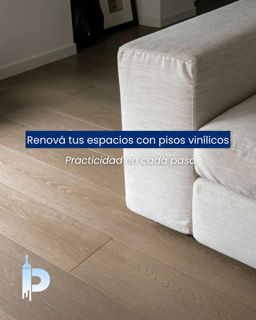 Pieza de servicio: un living con piso vinílico y el titular «Renová tus espacios con pisos vinílicos»